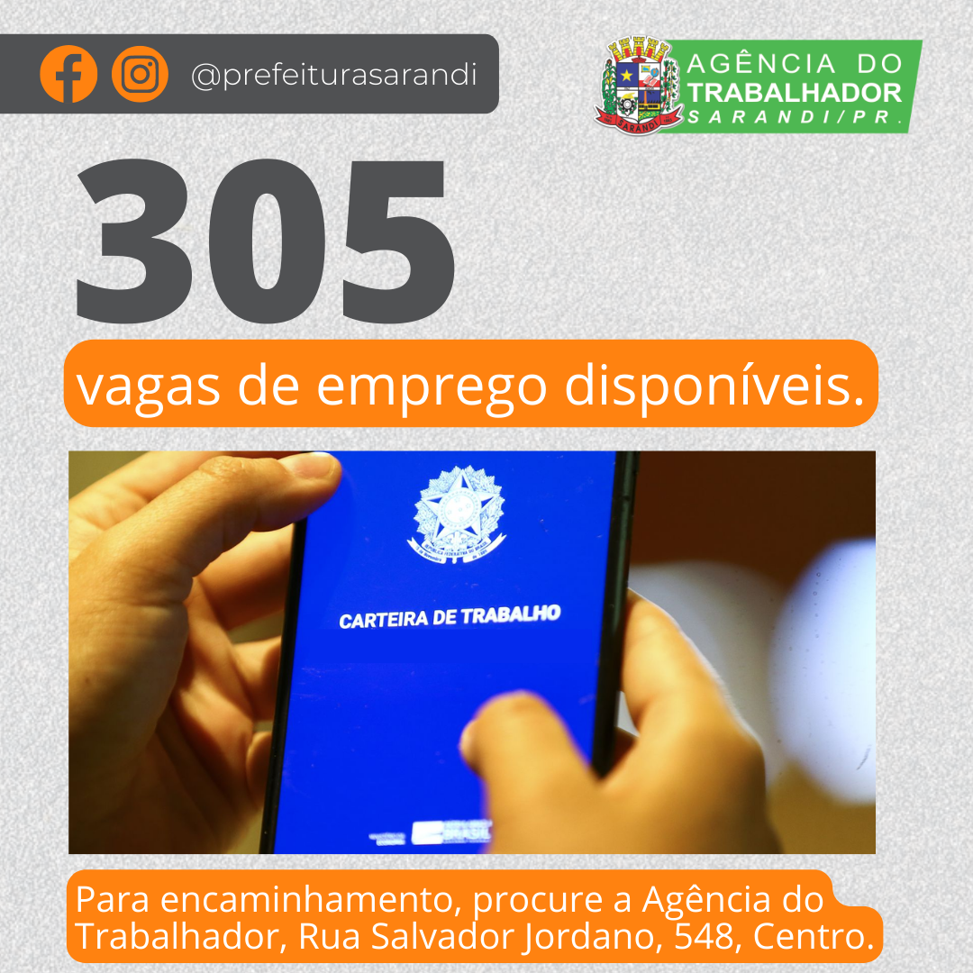 A Agência do Trabalhador de Sarandi está com 305 vagas disponíveis para esta semana